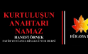 KURTULUŞUN ANAHTARI NAMAZ