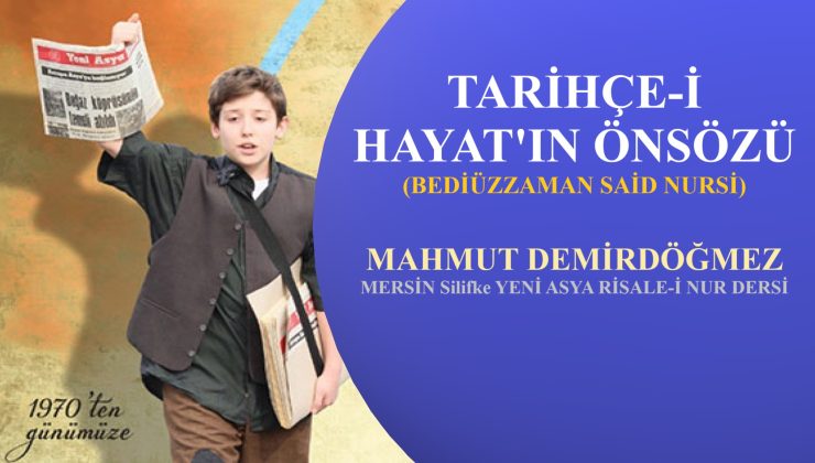 TARİHÇE-İ HAYAT’IN ÖNSÖZÜ (BEDİÜZZAMAN SAİD NURSİ)