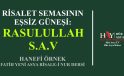 RİSALET SEMASININ EŞSİZ GÜNEŞİ: RASULULLAH S.A.V