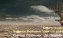 “Yağmursuzluk Yağmur Duasının Vaktidir yoksa Yağmur Getirmek İçin Değildir!”