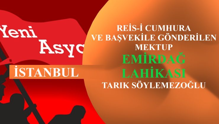 REİS-İ CUMHURA VE BAŞVEKİLE GÖNDERİLEN MEKTUP