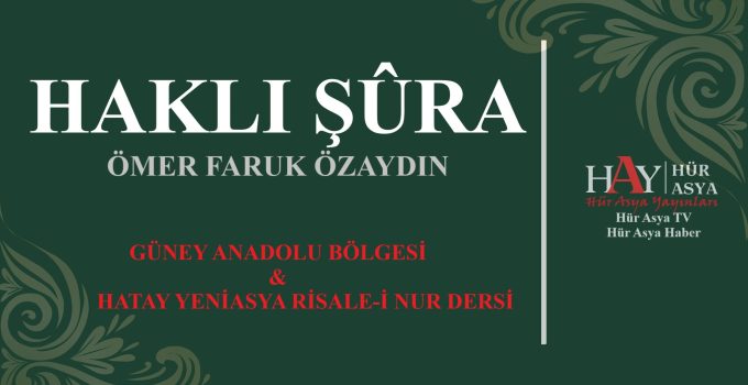 HAKLI ŞÛRA – ÖMER FARUK ÖZAYDIN