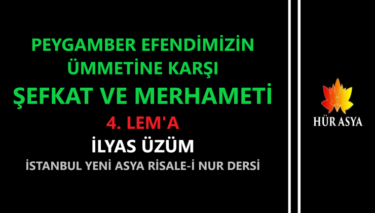 PEYGAMBER EFENDİMİZİN ÜMMETİNE KARŞI ŞEFKAT VE MERHAMETİ