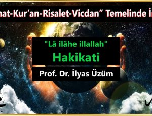 “Lâ ilâhe illallah” Hakikati