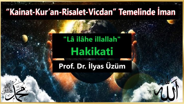 “Lâ ilâhe illallah” Hakikati