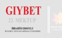 GIYBET – 22. MEKTUP