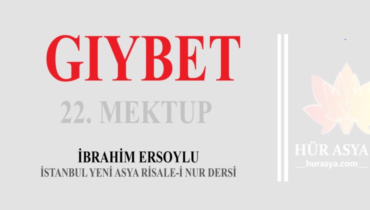 GIYBET – 22. MEKTUP