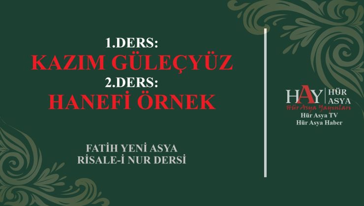 1.DERS: KAZIM GÜLEÇYÜZ & 2.DERS: HANEFİ ÖRNEK