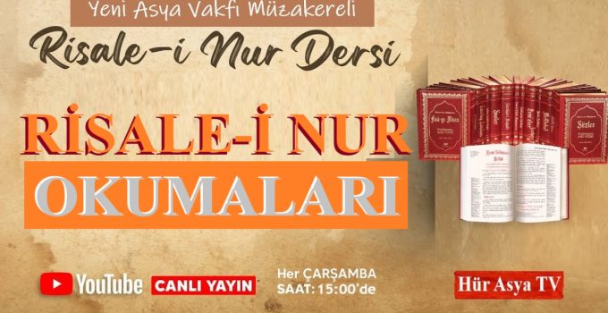 Risale-i Nur Okumaları | MÜZAKERELİ RİSALE-İ NUR DERSİ