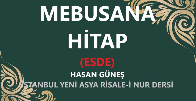 MEBUSANA HİTAP (ESDE)