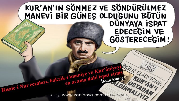 Risale-i Nur eczaları, hakaik-i imaniye ve Kur’âniyeyi en avama dahi ispat etmiş