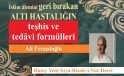 İslâm âlemini geri bırakan ALTI HASTALIĞIN teşhis ve tedâvi formülleri