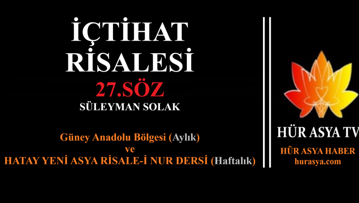 27.SÖZ – İÇTİHAT RİSALESİ