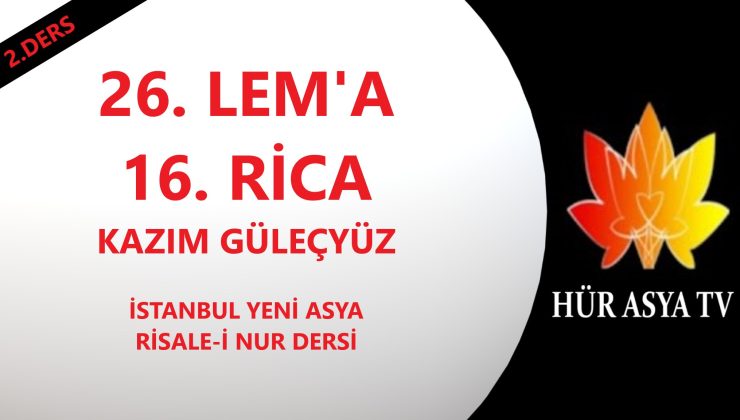 26. LEM’A 16. RİCA / KAZIM GÜLEÇYÜZ