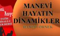 MANEVİ HAYATIN DİNAMİKLERİ