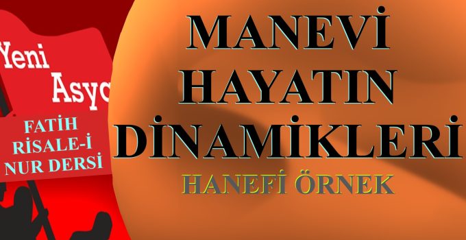 MANEVİ HAYATIN DİNAMİKLERİ