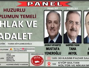 Huzurlu Toplumun Temeli AHLAK VE ADALET | PANEL