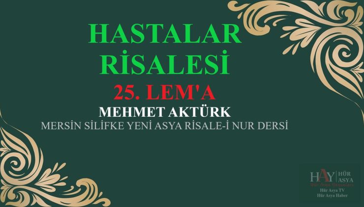 HASTALAR RİSALESİ – 25. LEM’A