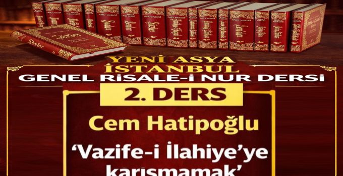 “VAZİFE-İ İLAHİYE’YE KARIŞMAMAK”