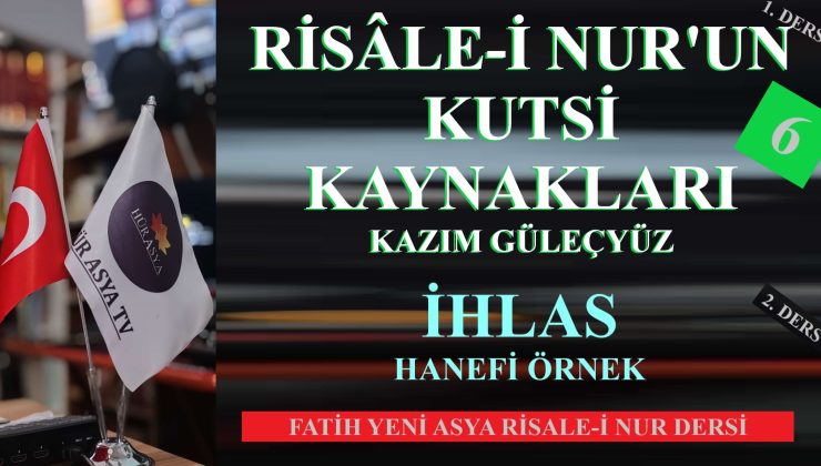 RİSÂLE-İ NUR’UN KUTSİ KAYNAKLARI-6