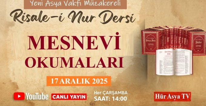 MESNEVİ-İ NURİYE OKUMALARI | MÜZAKERELİ RİSALE-İ NUR DERSİ