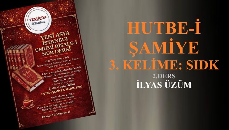 HUTBE-İ ŞAMİYE 3. KELİME: SIDK