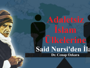 Adaletsiz İslam Ülkelerine Said Nursi’den İlaç | Dr. Cenap Özkara