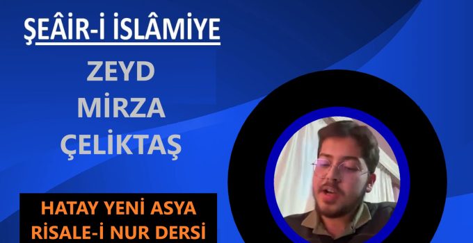 ŞEÂİR-İ İSLÂMİYE / ZEYD MİRZA ÇELİKTAŞ