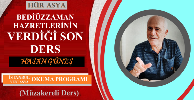 BEDİÜZZAMAN HAZRETLERİNİN VERDİĞİ SON DERS