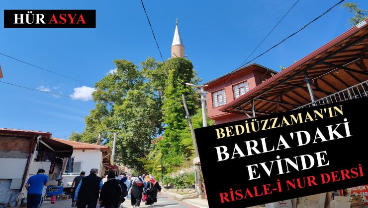 BEDİÜZZAMAN’IN BARLA’DAKİ EVİNDE BİR RİSALE DERSİ