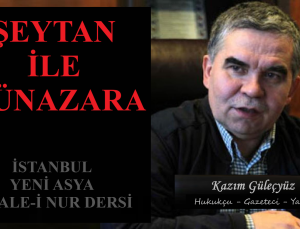 ŞEYTAN İLE MÜNAZARA / KAZIM GÜLEÇYÜZ