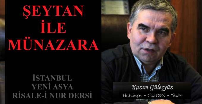 ŞEYTAN İLE MÜNAZARA / KAZIM GÜLEÇYÜZ
