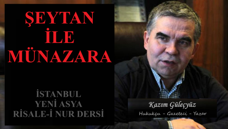 ŞEYTAN İLE MÜNAZARA / KAZIM GÜLEÇYÜZ