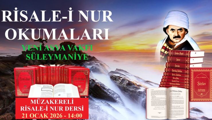 MÜZAKERELİ RİSALE-İ NUR OKUMALARI – 21.01.25