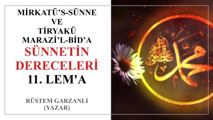 SÜNNETİN DERECELERİ (MİRKATÜ’S-SÜNNE VE TİRYAKÜ MARAZİ’L-BİD’A)