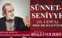 SÜNNET-İ SENİYYE (11. LEM’A) / PROF.DR. İLYAS ÜZÜM
