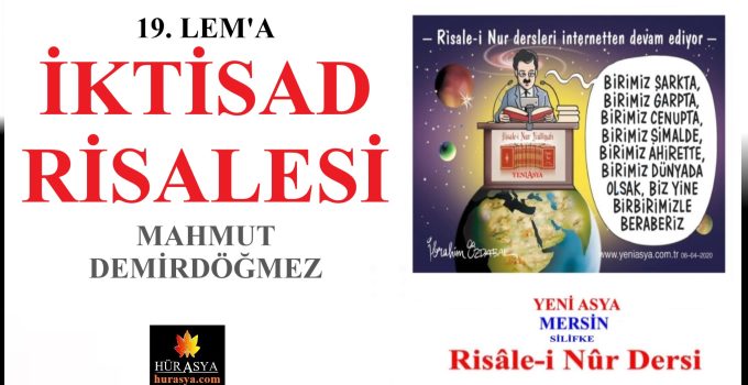 19. LEM’A – İKTİSAD RİSALESİ / MAHMUT DEMİRDÖĞMEZ