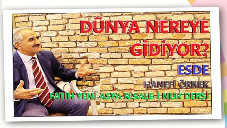 DÜNYA NEREYE GİDİYOR? – ESDE
