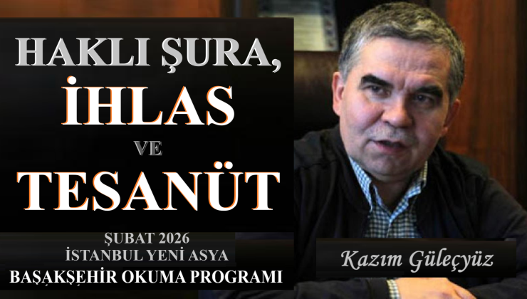 HAKLI ŞÛRÂ, İHLÂS VE TESANÜT
