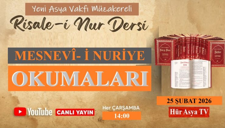 MESNEVÎ-İ NURİYE – MÜZAKERELİ RİSALE-İ NUR OKUMALARI
