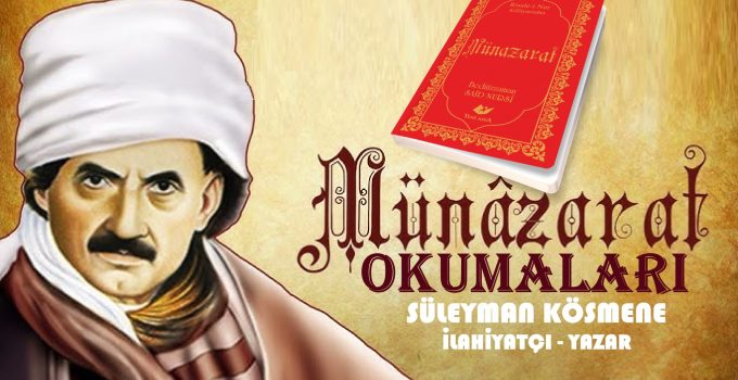 MÜNAZARAT’A GİRİŞ / SÜLEYMAN KÖSMENE