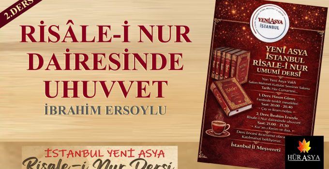 RİSÂLE-İ NUR DAİRESİNDE UHUVVET / İBRAHİM ERSOYLU