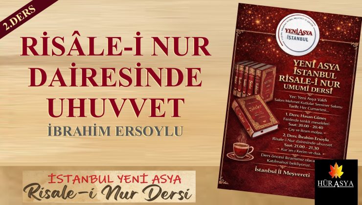 RİSÂLE-İ NUR DAİRESİNDE UHUVVET / İBRAHİM ERSOYLU