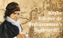 Keşke Kürtler de Bediüzzaman’ı Dinleseydi!..