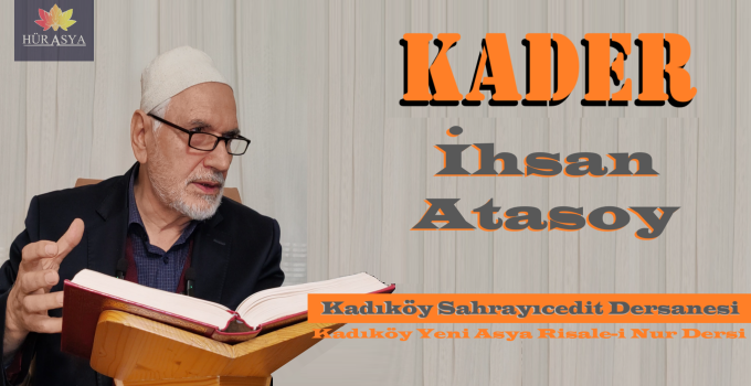 KADER | İHSAN ATASOY