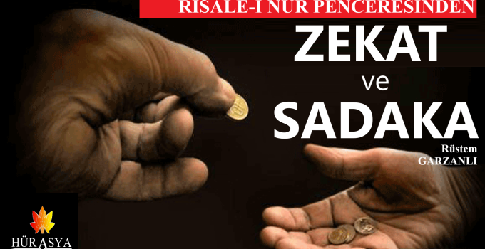 RİSALE-İ NUR PENCERESİNDEN ZEKAT VE SADAKA