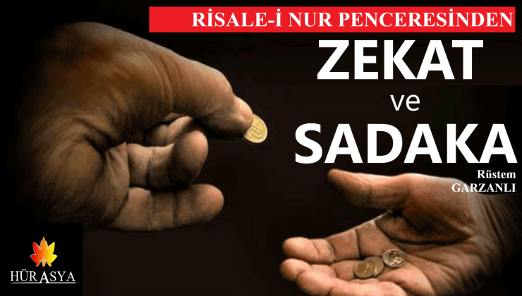 RİSALE-İ NUR PENCERESİNDEN ZEKAT VE SADAKA