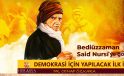 SAİD NURSİ’YE GÖRE; DEMOKRASİ İÇİN YAPILACAK İLK İŞ