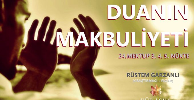 DUANIN MAKBULİYETİ – 24.MEKTUP