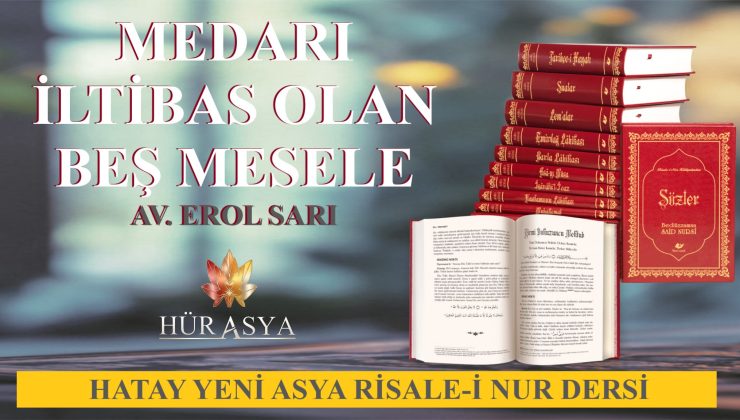 MEDARI İLTİBAS OLAN BEŞ MESELE / AV. EROL SARI